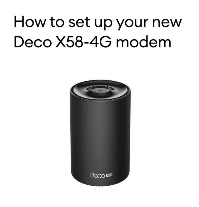How to set up your new Deco X58-4G modem