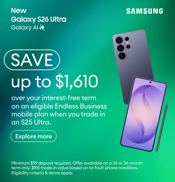 New Samsung Galaxy S26 Ultra with Galaxy AI. Save up to $1,610 over your interest-free term on an eligible Endless Business mobile plan when you trade in an S25 Ultra.