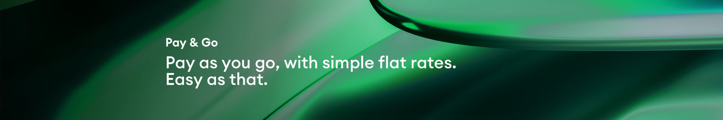 Pay and Go Prepay plan with simple rates.