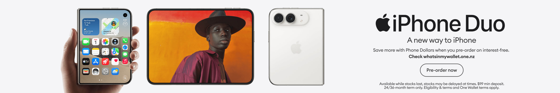 iPhone Duo. A new way to iPhone. Save more with Phone Dollars when you pre-order on interest-free.