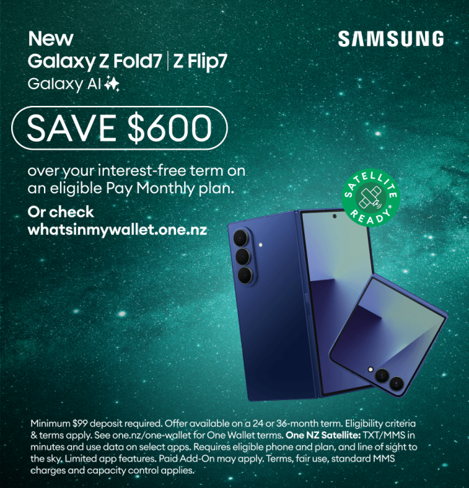 New Galaxy Z Fold7/Z Flip7 with Galaxy AI. Save $600 over your interest-free term on an eligible Pay Monthly plan.