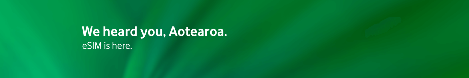 We heard you, Aotearoa. eSIM is here.