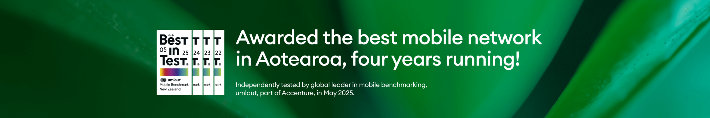 One NZ is awarded the best mobile network in Aotearoa for four years running by umlaut, in May 2025.