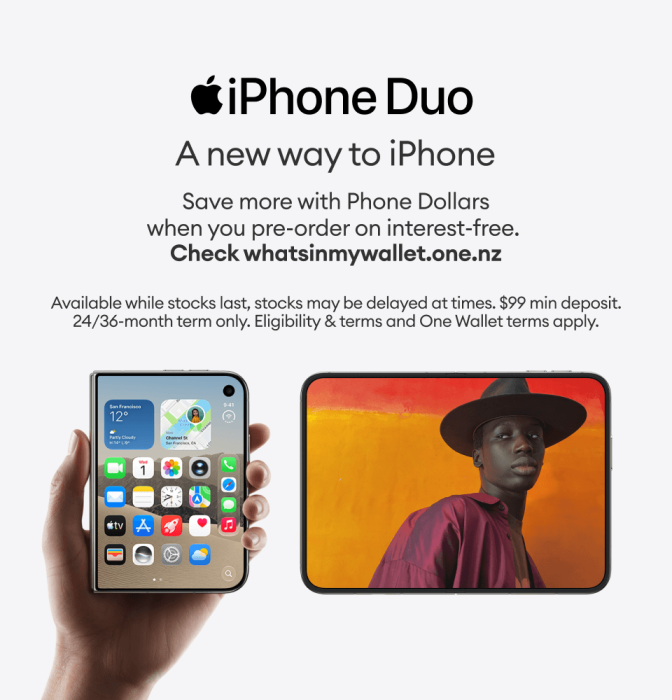 iPhone Duo. A new way to iPhone. Save more with Phone Dollars when you pre-order on interest-free.