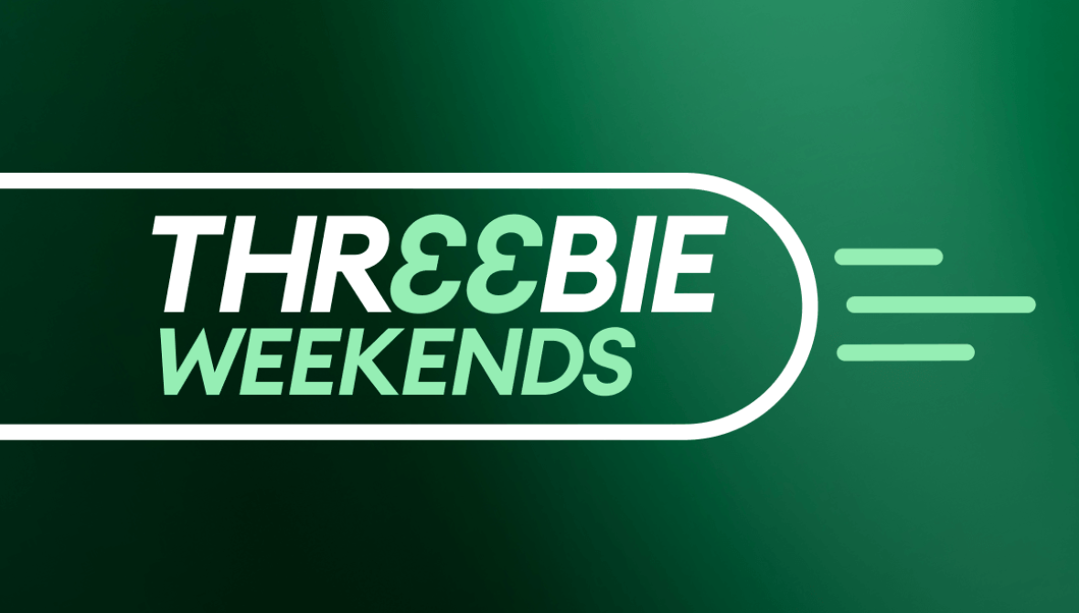 Threebie Weekends